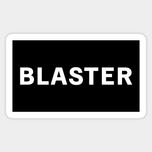 BLASTER Sticker